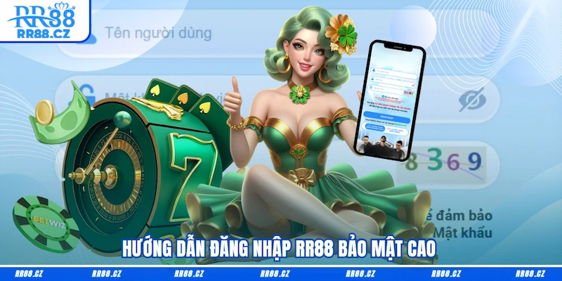 Hướng dẫn đăng nhập RR88 bảo mật cao